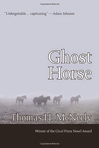 Thomas McNeely, Ghost Horse